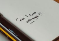 Am I Good Enough - written